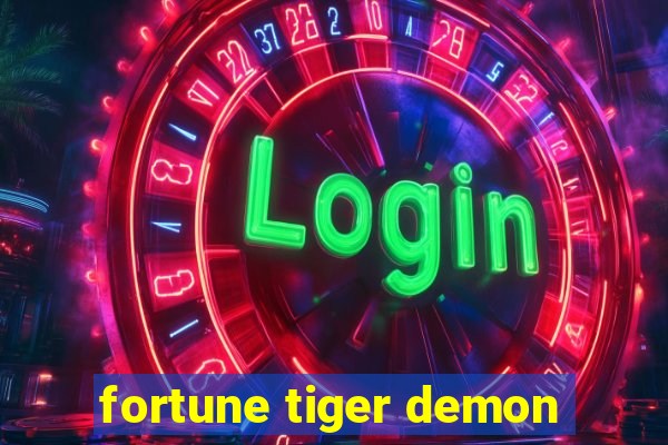 fortune tiger demon